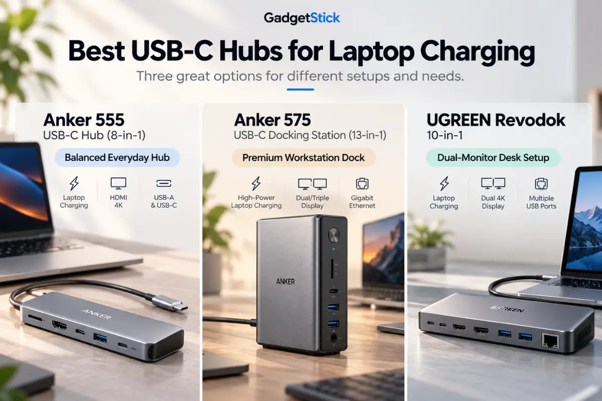Comparison of USB-C hubs and docking stations for laptop charging including Anker and UGREEN options