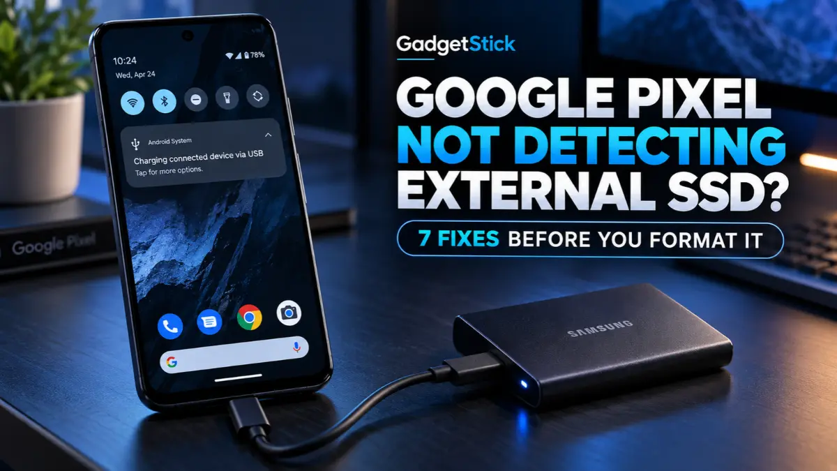 Google Pixel Not Detecting External SSD? 7 Fixes