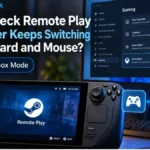 Steam Deck Remote Play controller switching to keyboard and mouse with Windows 11 Xbox Mode settings